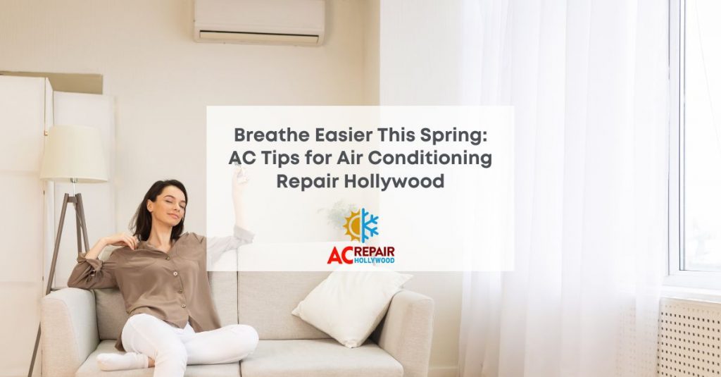 Ac repair Hollywood Breather easier